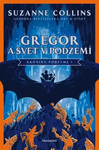 Fantasy, upíri Kroniky Podzeme 1: Gregor a svet v podzemí - Suzanne Collins,Veronika Lašová