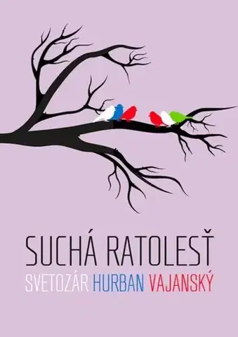 Slovenská beletria Suchá ratolesť - Vajanský Hurban Svetozár
