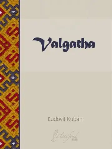 Slovenská beletria Valgatha - Ľudovít Kubáni