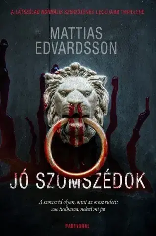Detektívky, trilery, horory Jó szomszédok - Mattias Edvardsson