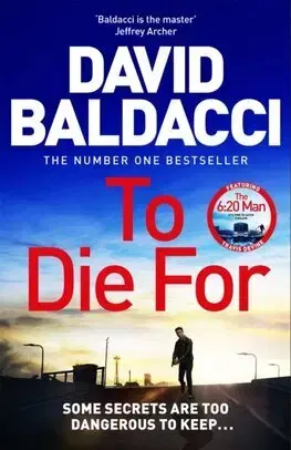 Detektívky, trilery, horory To Die For - David Baldacci