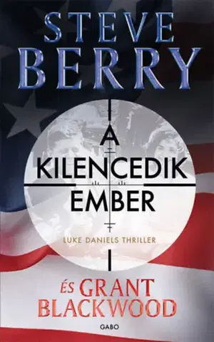 Detektívky, trilery, horory A kilencedik ember - Luke Daniels thriller 1. - Steve Berry,Grant Blackwood