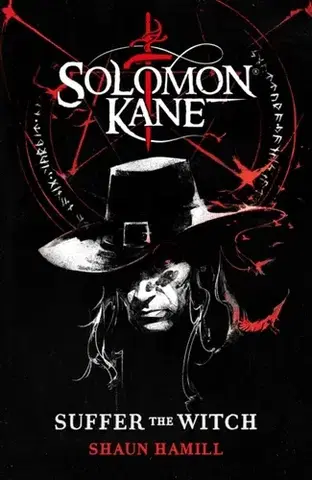 Detektívky, trilery, horory Solomon Kane: Suffer The Witch - Shaun Hamill