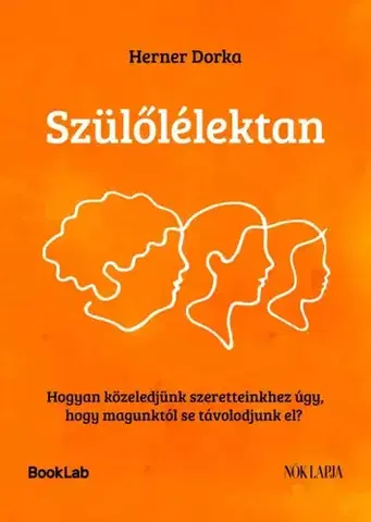 Rodičovstvo, rodina Szülőlélektan - Dorka