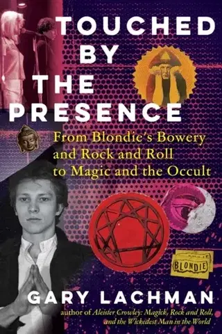 Mágia a okultizmus Touched by the Presence - Gary Lachman