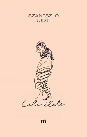 Svetová beletria Leli élete - Judit Szaniszló