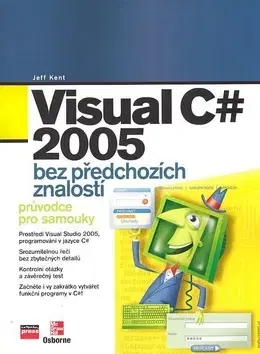 Hardware Visual C 2005 bez předchozích znalostí - Kent Jeff