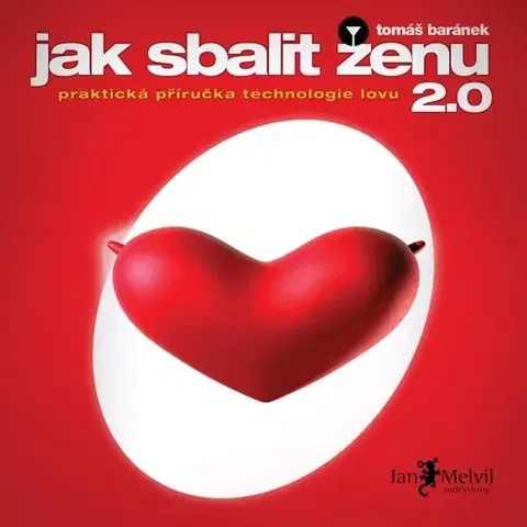 Rozvoj osobnosti Jan Melvil Publishing Jak sbalit ženu 2.0