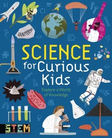 Encyklopédie pre deti a mládež - ostatné Science for Curious Kids - Laura Baker,Lynn Hugginsová-Cooperová
