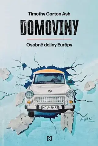 Moderné dejiny Domoviny - Timothy Garton Ash,Peter Tkačenko