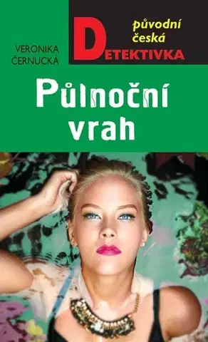 Detektívky, trilery, horory Půlnoční vrah - Veronika Černucká