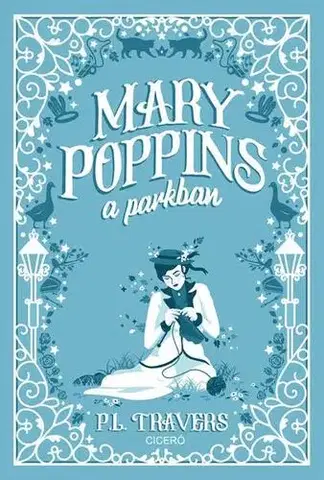 Pre dievčatá Mary Poppins a parkban - P. L. Travers,Mária Borbás