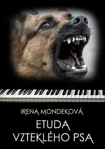 Novely, poviedky, antológie Etuda vzteklého psa - Irena Mondeková