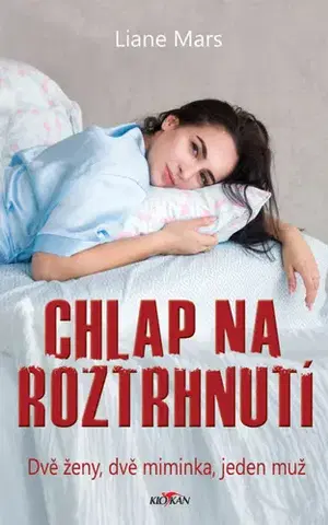 Svetová beletria Chlap na roztrhnutí - Liane Mars