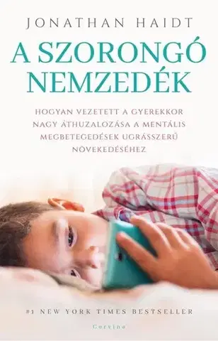 Výchova, cvičenie a hry s deťmi A szorongó nemzedék - Jonathan Haidt
