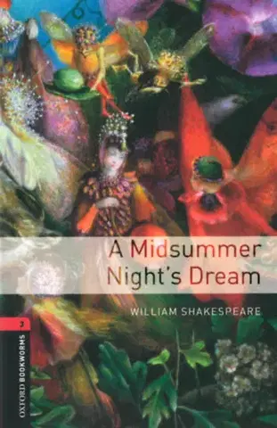 Dráma, divadelné hry, scenáre A Midsummer Nights Dream - Oxford Bookworms Library 3 + MP3 Pack - William Shakespeare