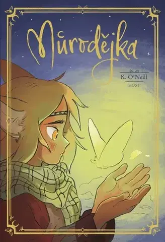 Komiksy Můrodějka - K. O'Neill,Lucie Bregantová