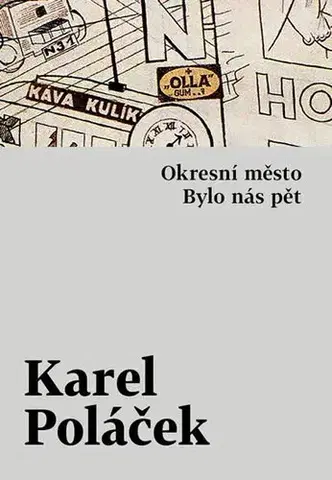 Česká beletria Okresní město / Bylo nás pět - Karel Poláček