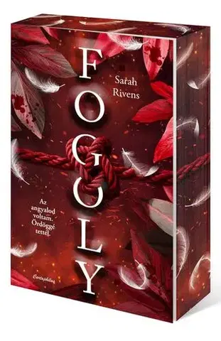 Romantická beletria Fogoly 2. - Éldekorált kiadás - Sarah Rivens