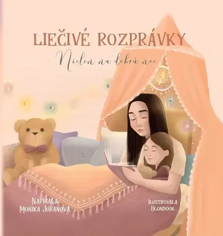 Rozprávky Liečivé rozprávky - Monika Juranová