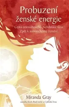 Zdravie, životný štýl - ostatné Probuzení ženské energie - Miranda Gray