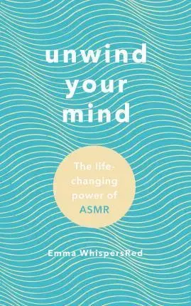 Zdravie, životný štýl - ostatné Unwind Your Mind - Emma WhispersRed