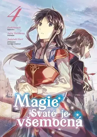 Manga Magie Svaté je všemocná 4 - Juka Tačibana,Fudžiazuki