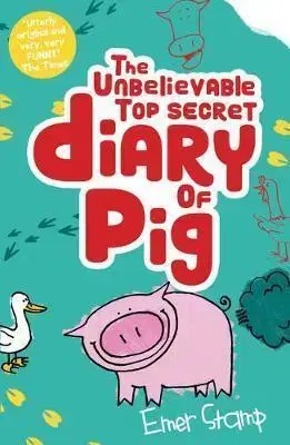 V cudzom jazyku The Unbelievable Top Secret Diary of Pig - Emer Stamp