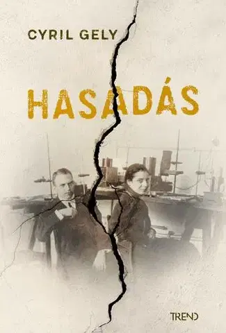 Historické romány Hasadás - Cyril Gely