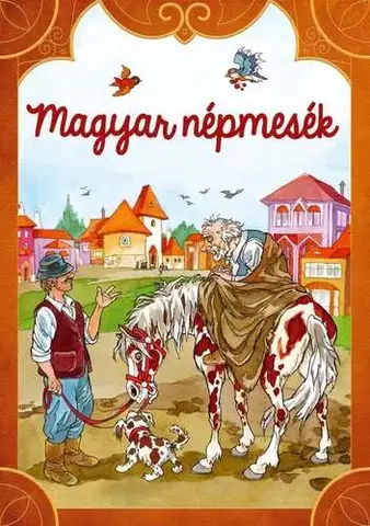 Rozprávky Magyar népmesék