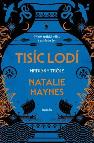 Romantická beletria Tisíc lodí - Natalie Haynes