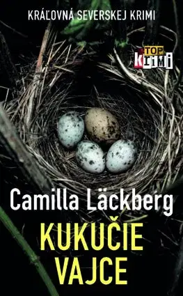 Detektívky, trilery, horory Kukučie vajce - Camilla Läckberg,Mária Bratová