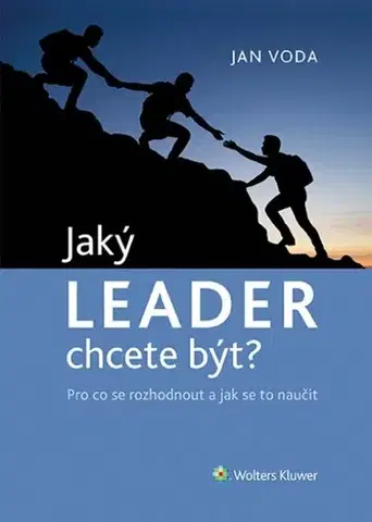 Manažment Jaký LEADER chcete být? - Jan Voda