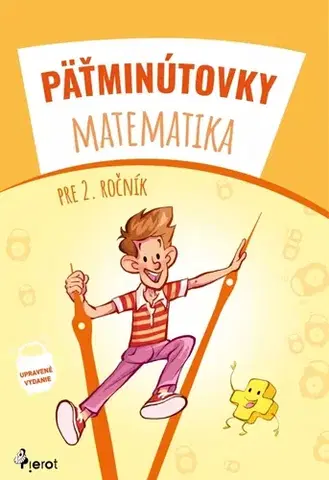 Matematika Pätminútovky matematika - 2.ročník, 3. vydanie - Kolektív autorov