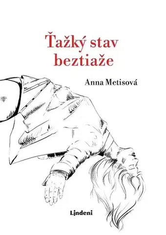 Romantická beletria Ťažký stav beztiaže - Anna Metisová