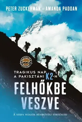 Šport - ostatné Felhőkbe veszve - Amanda Padoanová,Peter Zuckerman