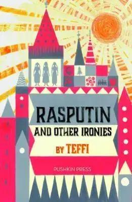 Cudzojazyčná literatúra Rasputin and Other Ironies - Kolektív autorov