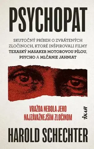 Detektívky, trilery, horory Psychopat - Harold Schechter
