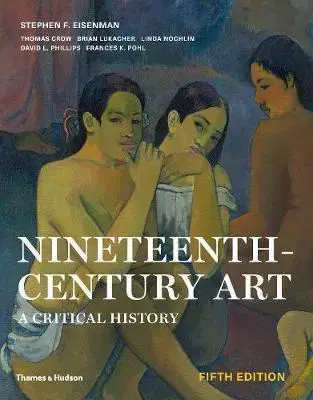 Umenie - ostatné Nineteenth-Century Art - A Critical History - Stephen F Eisenman