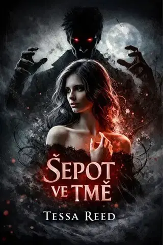 Detektívky, trilery, horory Šepot ve tmě - Tessy Reed