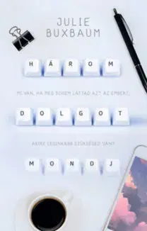 Pre deti a mládež - ostatné Három dolgot mondj - Julie Buxbaumová