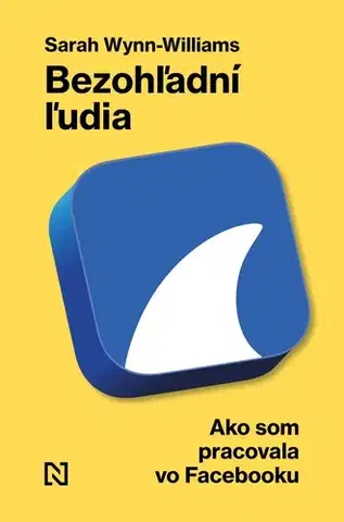 Biografie - ostatné Bezohľadní ľudia - Sarah Wynn-Williams,Peter Tkačenko