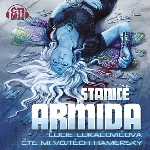 Sci-fi a fantasy Milovať a ctiť OZ Stanice Armida