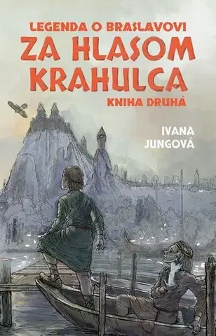 Sci-fi a fantasy Za hlasom krahulca - Ivana Jungová