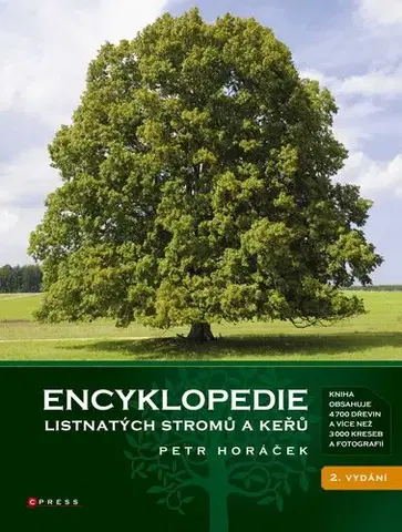 Ekológia, meteorológia, klimatológia Encyklopedie listnatých stromů a keřů - Petr Horáček