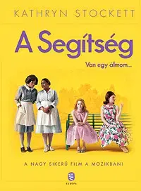 Beletria - ostatné A segítség - Kathryn Stockett