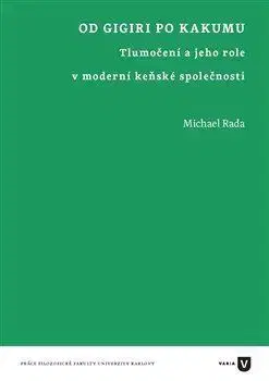Literárna veda, jazykoveda Od Gigiri po Kakumu - Michael Rada