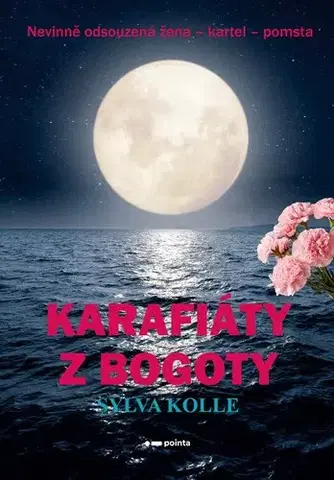 Svetová beletria Karafiáty z Bogoty - Sylva Kolle