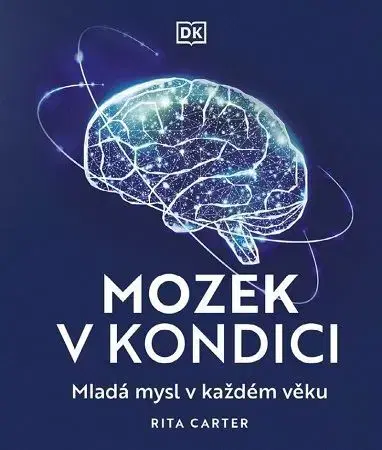 Psychológia, etika Mozek v kondici - Rita Carterová