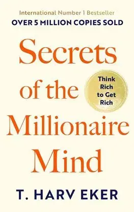 Biznis a kariéra Secrets Of The Millionaire Mind - Eker T. Harv